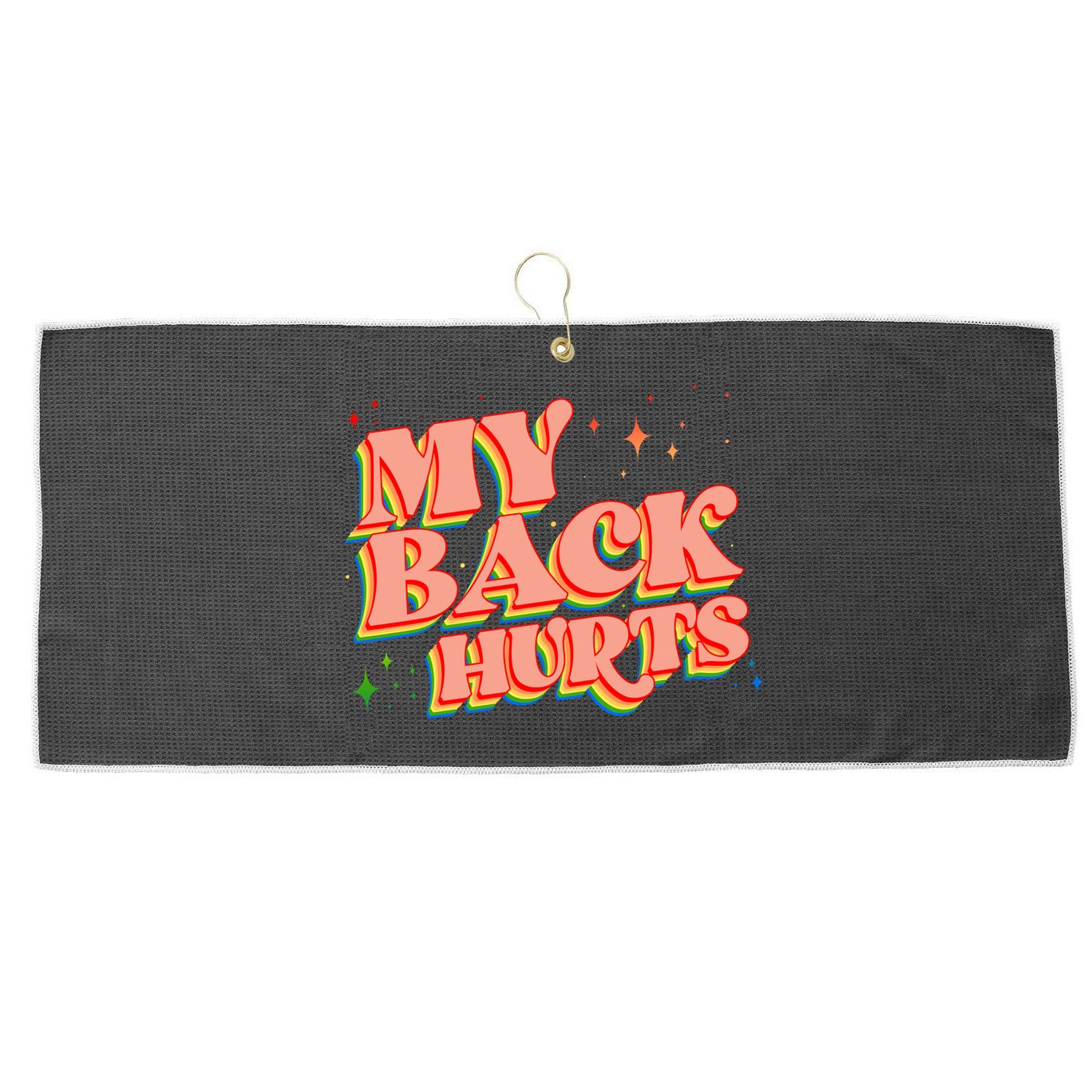Funny Retro Rainbow My Back Hurts Large Microfiber Waffle Golf Towel