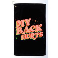 Funny Retro Rainbow My Back Hurts Golf Towel