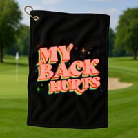 Funny Retro Rainbow My Back Hurts Golf Towel