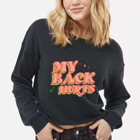 Funny Retro Rainbow My Back Hurts Cropped Pullover Crew