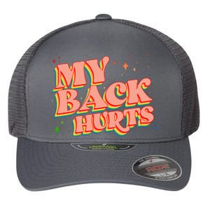 Funny Retro Rainbow My Back Hurts Flexfit Unipanel Trucker Cap