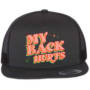 Funny Retro Rainbow My Back Hurts Flat Bill Trucker Hat