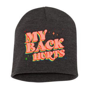 Funny Retro Rainbow My Back Hurts Short Acrylic Beanie