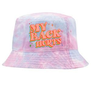 Funny Retro Rainbow My Back Hurts Tie-Dyed Bucket Hat