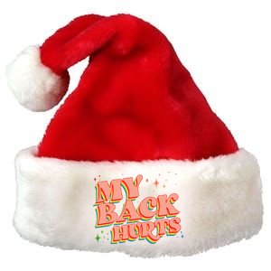 Funny Retro Rainbow My Back Hurts Premium Christmas Santa Hat