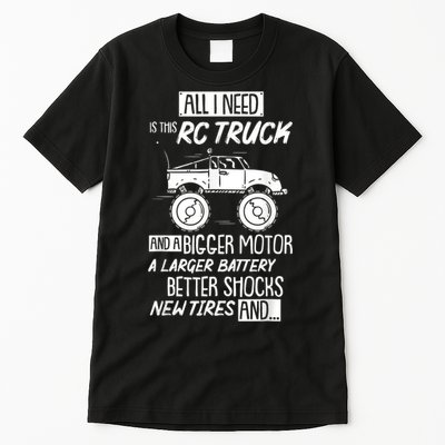 Funny RC Racing RC Truck Radio Controlled RC Car Saying Tall T-Shirt
