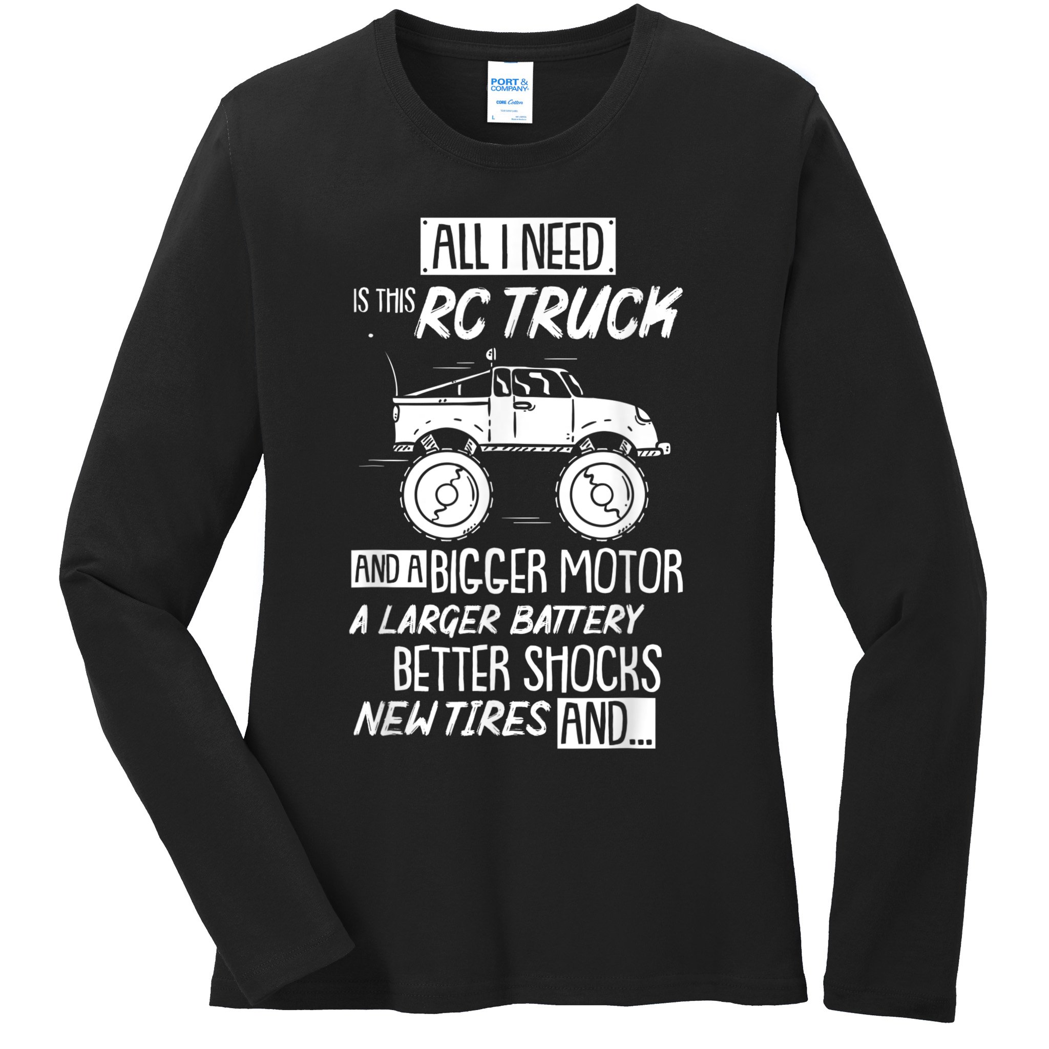 Funny RC Racing RC Truck Radio Controlled RC Car Saying Ladies Long Sleeve Shirt