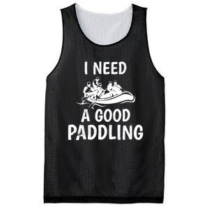 Funny River Rafting Gift Paddle Raft I Need A Good Paddling Mesh Reversible Basketball Jersey Tank