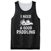 Funny River Rafting Gift Paddle Raft I Need A Good Paddling Mesh Reversible Basketball Jersey Tank