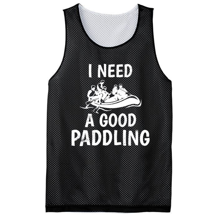 Funny River Rafting Gift Paddle Raft I Need A Good Paddling Mesh Reversible Basketball Jersey Tank