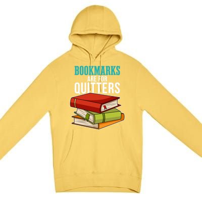 Funny Reader Reading Literary I Bookmarks Are For Quitters Meaningful Gift Premium Pullover Hoodie