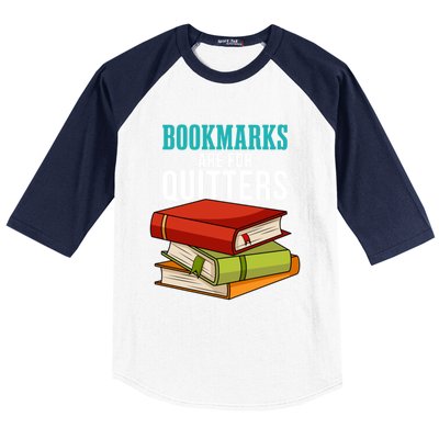 Funny Reader Reading Literary I Bookmarks Are For Quitters Meaningful Gift Baseball Sleeve Shirt