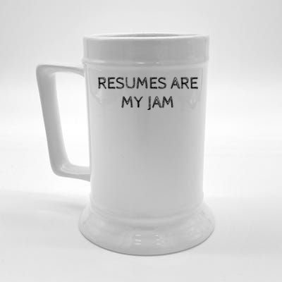 Funny Recruiting Resumes Are My Jam Recruiter Meaningful Gift Beer Stein