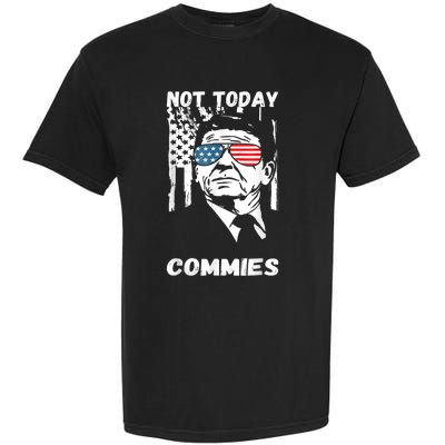 Funny Ronald Reagan Not Today Commie Political Humor Garment-Dyed Heavyweight T-Shirt