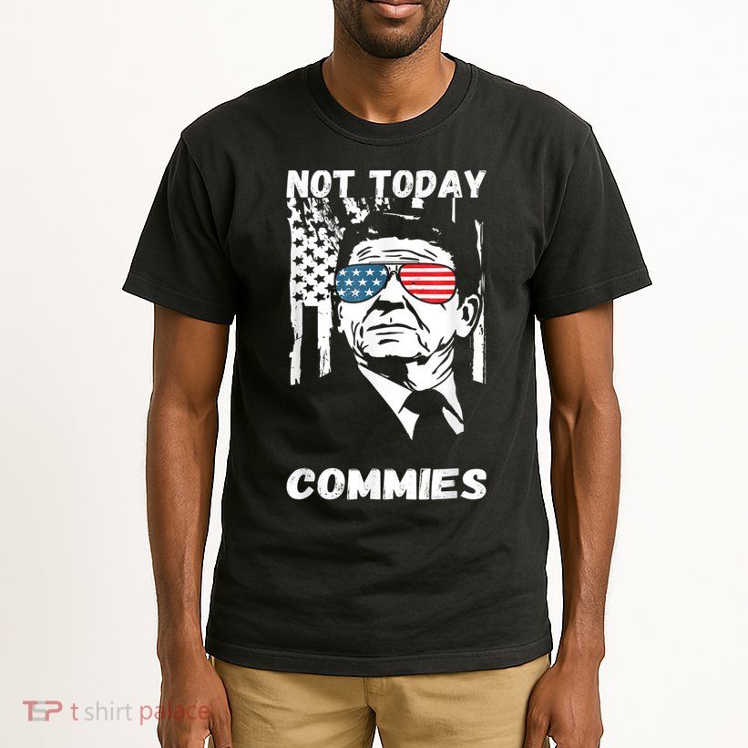 Funny Ronald Reagan Not Today Commie Political Humor Tall T-Shirt