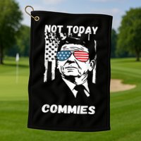 Funny Ronald Reagan Not Today Commie Political Humor Golf Towel