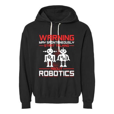 Funny Robot Robotics Robots Gift Garment-Dyed Fleece Hoodie