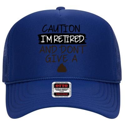 Funny Retired Retirement Gift High Crown Mesh Back Trucker Hat