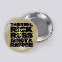 Freeway Rick Ross The Real Rick Ross Is Not A Rapper Button