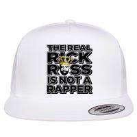 Freeway Rick Ross The Real Rick Ross Is Not A Rapper Flat Bill Trucker Hat