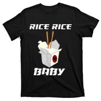 Funny Rice Rice Baby Gift Funny Cool Chinese Asian Food Gift T-Shirt