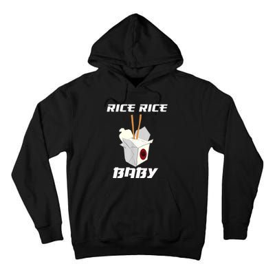 Funny Rice Rice Baby Gift Funny Cool Chinese Asian Food Gift Tall Hoodie