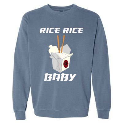 Funny Rice Rice Baby Gift Funny Cool Chinese Asian Food Gift Garment-Dyed Sweatshirt