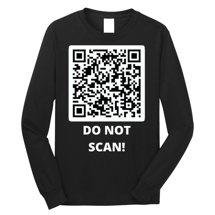 Funny Rick Roll Meme QR Code Do Not Scan Design Long Sleeve Shirt