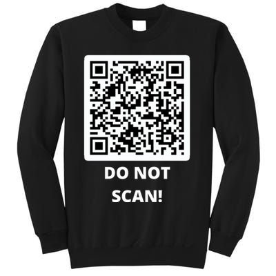 Funny Rick Roll Meme QR Code Do Not Scan Design Sweatshirt
