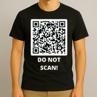 Funny Rick Roll Meme QR Code Do Not Scan Design T-Shirt