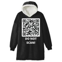 Funny Rick Roll Meme QR Code Do Not Scan Design Hooded Wearable Blanket