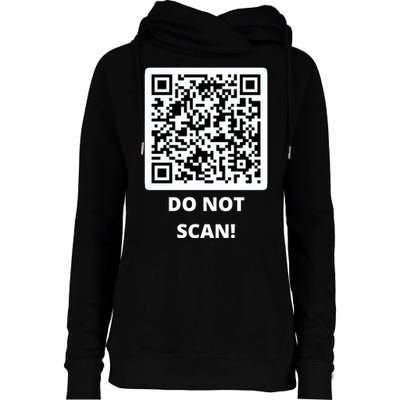 Funny Rick Roll Meme QR Code Do Not Scan Design Womens Funnel Neck Pullover Hood