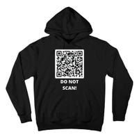 Funny Rick Roll Meme QR Code Do Not Scan Design Tall Hoodie