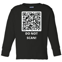 Funny Rick Roll Meme QR Code Do Not Scan Design Toddler Long Sleeve Shirt