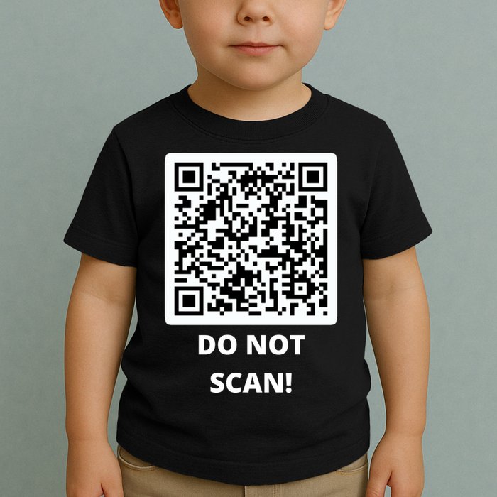 Funny Rick Roll Meme QR Code Do Not Scan Design Toddler T-Shirt
