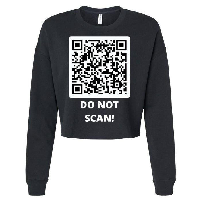 Funny Rick Roll Meme QR Code Do Not Scan Design Cropped Pullover Crew