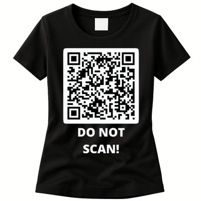 Funny Rick Roll Meme QR Code Do Not Scan Design Womens T-Shirt