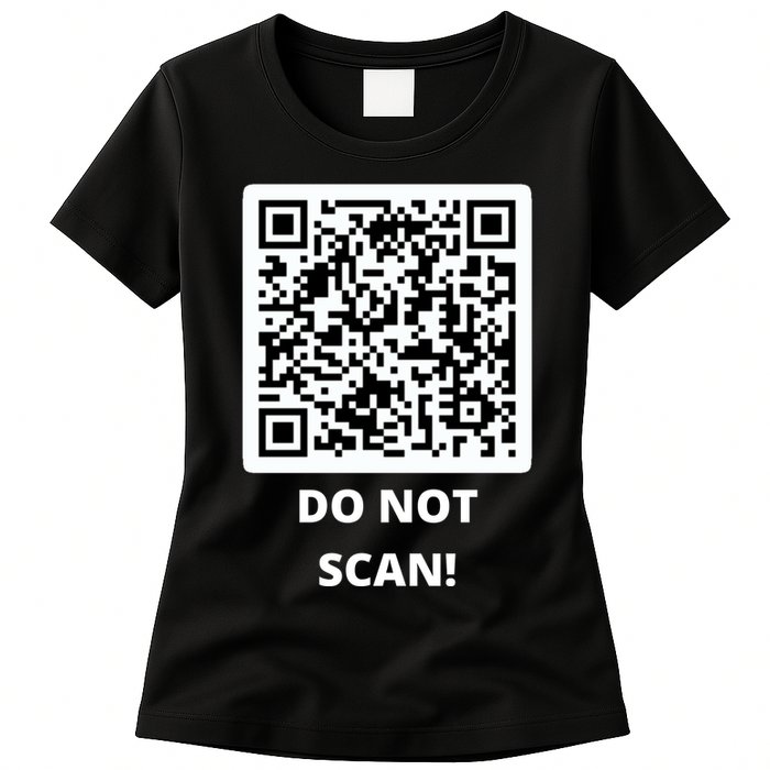 Funny Rick Roll Meme QR Code Do Not Scan Design Womens T-Shirt