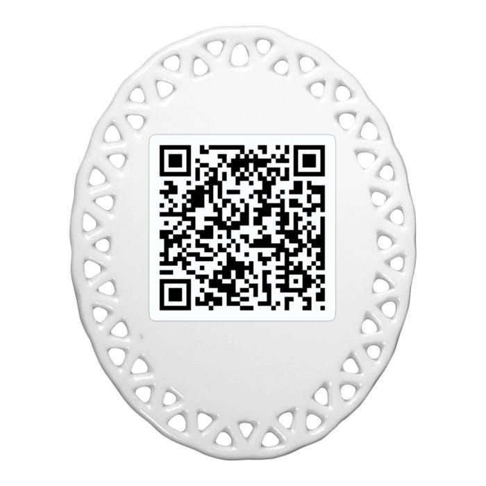 Funny 'Rick Roll QR' Code Scan Prank Meme Design Ceramic Oval Ornament