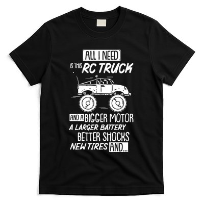 Funny Rc Racing Rc Truck Radio Controlled Rc Car Saying Funny Gift T-Shirt