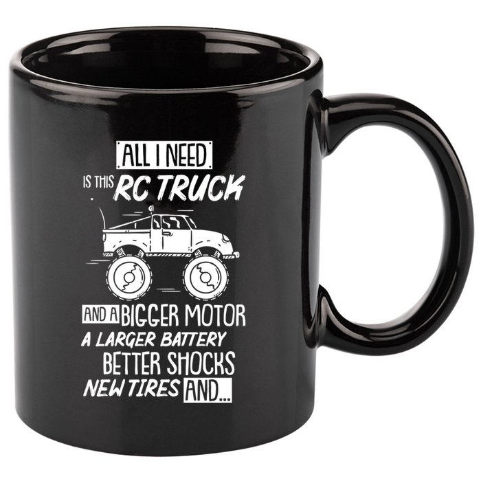 Funny Rc Racing Rc Truck Radio Controlled Rc Car Saying Funny Gift 11oz C Handle Ceramic Mug