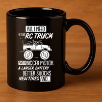 Funny Rc Racing Rc Truck Radio Controlled Rc Car Saying Funny Gift 11oz C Handle Ceramic Mug