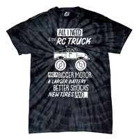 Funny Rc Racing Rc Truck Radio Controlled Rc Car Saying Funny Gift Tie-Dye T-Shirt