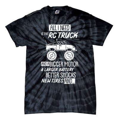 Funny Rc Racing Rc Truck Radio Controlled Rc Car Saying Funny Gift Tie-Dye T-Shirt