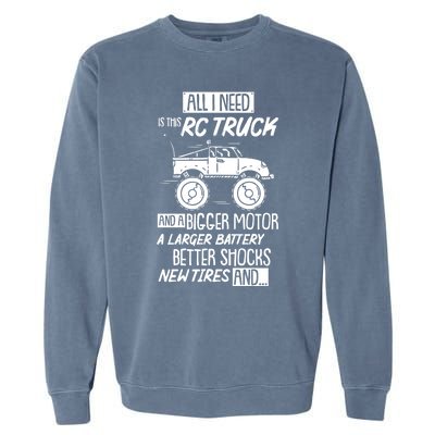 Funny Rc Racing Rc Truck Radio Controlled Rc Car Saying Funny Gift Garment-Dyed Sweatshirt