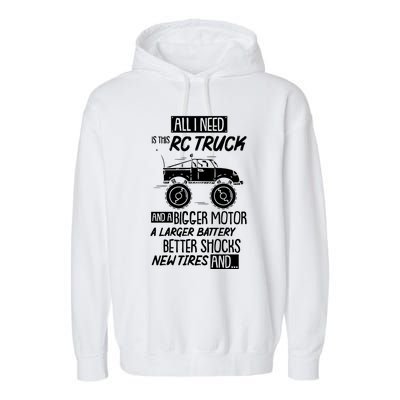 Funny Rc Racing Rc Truck Radio Controlled Rc Car Saying Funny Gift Garment-Dyed Fleece Hoodie