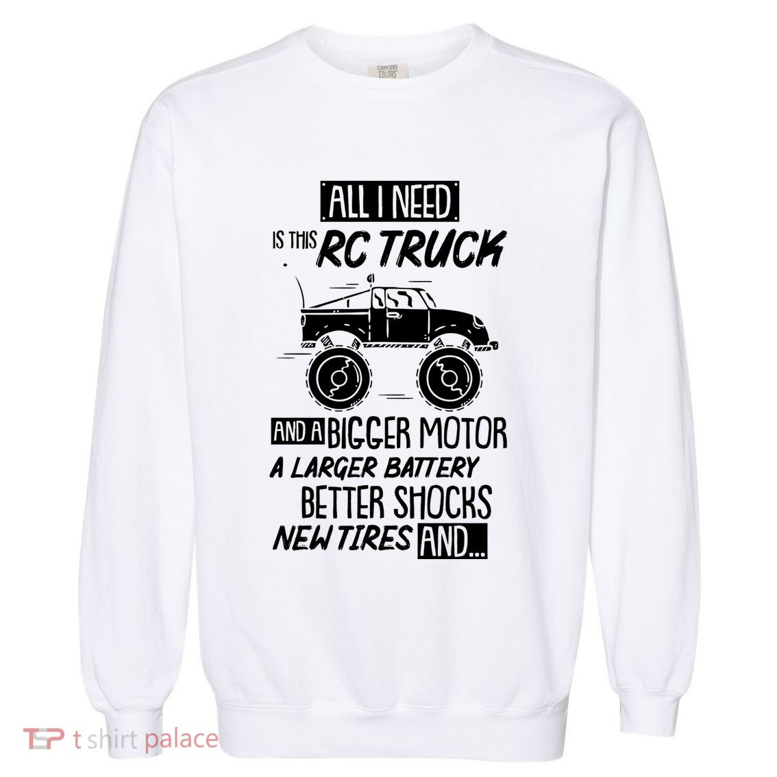 Funny Rc Racing Rc Truck Radio Controlled Rc Car Saying Funny Gift Garment-Dyed Sweatshirt