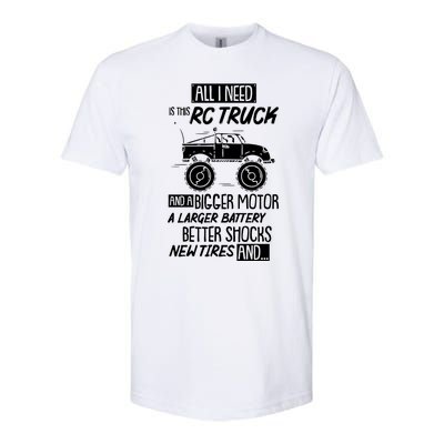 Funny Rc Racing Rc Truck Radio Controlled Rc Car Saying Funny Gift Softstyle CVC T-Shirt