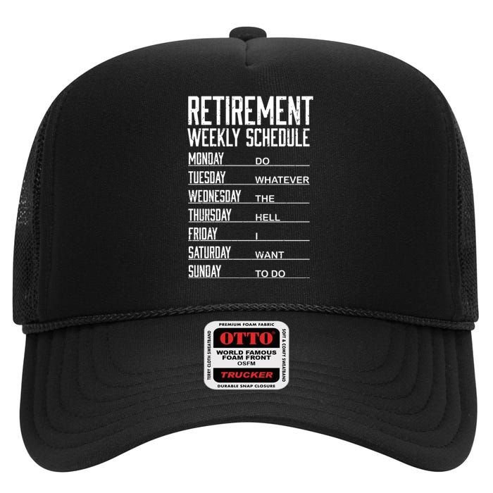 Funny Retired Retirement Schedule Gift High Crown Mesh Back Trucker Hat