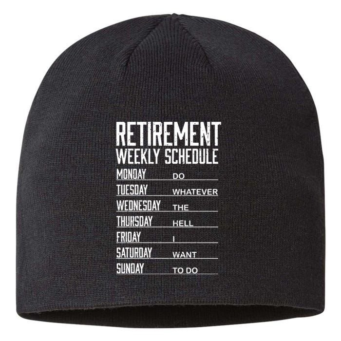 Funny Retired Retirement Schedule Gift Sustainable Beanie